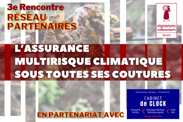 3e rencontre Réseau Partenaires "L’assurance Multirisque Climatique, sous toutes ses coutures"